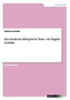 Der moderne äthiopische Staat - ein fragiles Gebilde 3640837053 Book Cover