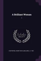 A Brilliant Woman: 1 1378750012 Book Cover