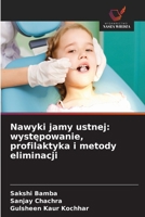 Nawyki jamy ustnej: wystepowanie, profilaktyka i metody eliminacji (Polish Edition) 6630221729 Book Cover