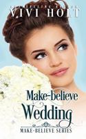 Make-Believe Wedding 171771482X Book Cover