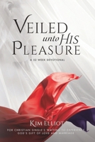 Veiled Unto His Pleasure (Awaken Love In His Time) B0DCMQ35QS Book Cover
