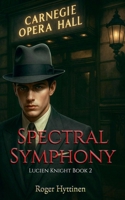 Spectral Symphony 1943005710 Book Cover