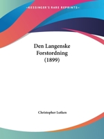 Den Langenske Forstordning (1899) 1160065764 Book Cover