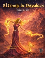 El linaje de Dayala 3.0: Juego de rol (Spanish Edition) B0GV96SRVY Book Cover