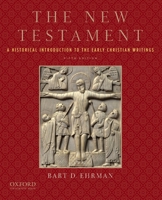 The New Testament: A Historical Introduction to the Early Christian Writings 0195084810 Book Cover