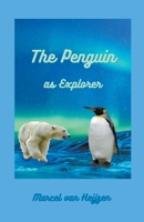 The Penguin as Explorer B09K1RXS5R Book Cover