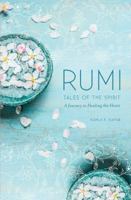 Rumi: Tales of the Spirit: Reflections on the Challenges of Life 1683834909 Book Cover