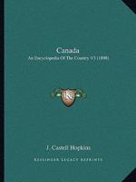 Canada: An Encyclopedia Of The Country V3 1166488349 Book Cover