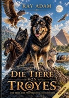Die Tiere von Troyes: Der vollständige Roman mit 137 Aquarellillustrationen (German Edition) 3696719773 Book Cover