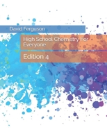 High school Chemistry For Everyone: Edition 4 B0BR7CBTCZ Book Cover