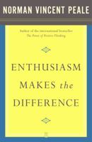 Enthusiasm Makes the Difference 0449211592 Book Cover
