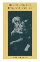 Byron and the Eye of Appetite 1349183547 Book Cover