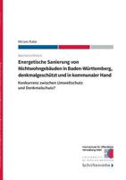 Energetische Sanierung von Nichtwohngebäuden in Baden-Württemberg, denkmalgeschützt und in kommunaler Hand: Konkurrenz zwischen Umweltschutz und Denkmalschutz? 3738628908 Book Cover