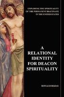 A Relational Identity for Deacon Spirituality 1593306164 Book Cover