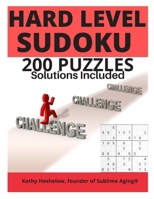 Hard Level SUDOKU: 200 Puzzles, Solutions Included B08HT867NT Book Cover