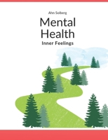 MENTAL HEALTH: Inner Feelings B0GRLFYN5T Book Cover
