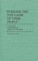"Pursuing the Just Cause of Their People": A Study of Contemporary Armenian Terrorism (Contributions in Political Science) 0313252475 Book Cover