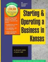 Starting and Operating a Business in Kansas: A Step-By-Step Guide 1555710859 Book Cover