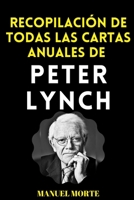 Peter Lynch: Cartas Anuales y Artículos Transcendentales B0CC7BV6BM Book Cover