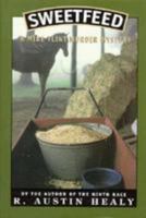 Sweetfeed: A Mike Flint Murder Mystery 0833802305 Book Cover
