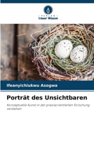 Porträt des Unsichtbaren 6207276159 Book Cover