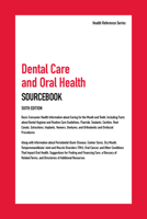 Dental Care and Oral Health Sourcebook 0780817214 Book Cover