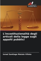 L'incostituzionalità degli articoli della legge sugli appalti pubblici 6206977161 Book Cover