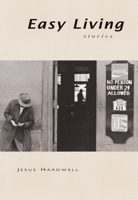 Easy Living: Stories 1550962248 Book Cover