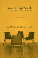 Groups That Work: Structure and Process 0231115091 Book Cover