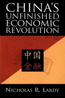 China's Unfinished Economic Revolution 0815751338 Book Cover