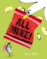 All Mine! 144727962X Book Cover