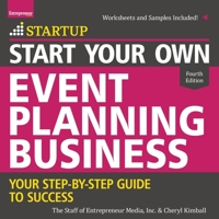 Start Your Own Event Planning Business: Your Step-By-Step Guide to Success, 4th Edition B08Z2RXZX5 Book Cover