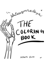 What Are You Waiting For?: The Coloring Book; Mediation, Self Realization, Fun and More. B09CCFPDTC Book Cover