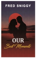 Our Best Moment B08T4DGGPY Book Cover