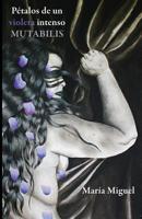 Petalos de un Violeta Intenso : Mutabilis 153031822X Book Cover