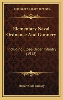 Elementary naval ordnance and gunnery 1164630660 Book Cover