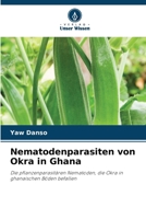 Nematodenparasiten von Okra in Ghana (German Edition) 620958599X Book Cover