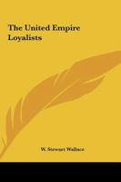 The United Empire Loyalists 1161479872 Book Cover