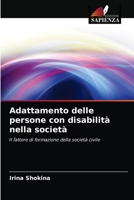 Adattamento delle persone con disabilità nella società: Il fattore di formazione della società civile 6203533319 Book Cover
