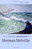 The Cambridge Introduction to Herman Melville 0521671043 Book Cover