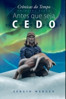 Antes que seja cedo (Portuguese Edition) 6500506340 Book Cover