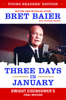 Three Days in January: Dwight Eisenhower's Final Mission B0GMZS46H9 Book Cover