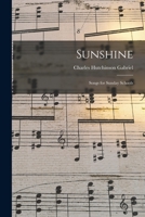 Sunshine: Songs for Sunday Schools 101449348X Book Cover