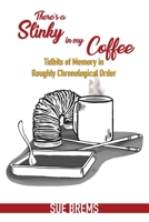 There's a Slinky in my Coffee 1456638971 Book Cover