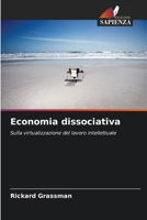 Economia dissociativa (Italian Edition) 6209963862 Book Cover