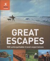 Great Escapes: 500 Unforgettable Travel Experiences. by Richard Hammond and Jeremy Smith 1848369050 Book Cover