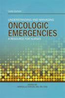 Understanding and Managing Oncologic Emergencies: A Resource for Nurses 1635930243 Book Cover