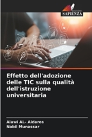 Effetto dell'adozione delle TIC sulla qualità dell'istruzione universitaria (Italian Edition) 6208705207 Book Cover