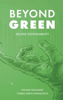 Beyond Green: Selling Sustainability 9403811161 Book Cover