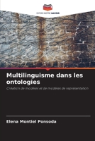 Multilinguisme dans les ontologies: Création de modèles et de modèles de représentation 6203021954 Book Cover
